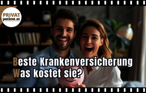 Beste private Krankenversicherung in Österreich
